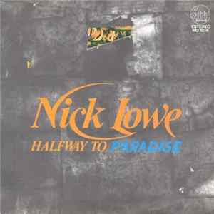 Nick Lowe - Halfway To Paradise FLAC
