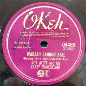 Roy Acuff And His Crazy Tennesseeans - Wabash Cannon Ball / Freight Train Blues FLAC