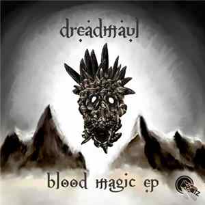 Dreadmaul - Blood Magic FLAC