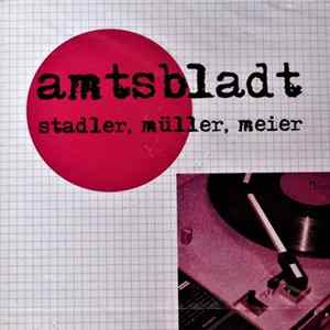 Amtsbladt - Stadler, Müller, Meier FLAC