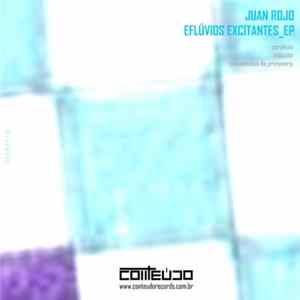 Juan Rojo - Eflúvios Excitantes EP FLAC