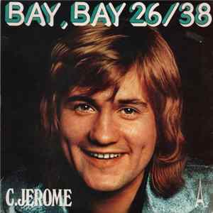C.Jerome - Bay, Bay 26/38 FLAC