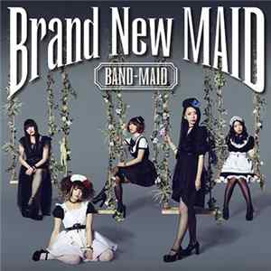 Band-Maid - Brand New Maid FLAC