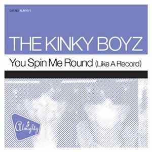 The Kinky Boyz - You Spin Me Round (Like A Record) FLAC
