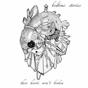 Bedtime Stories - These Hearts Aren't Broken FLAC