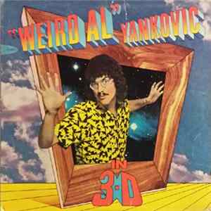 "Weird Al" Yankovic - In 3-D FLAC