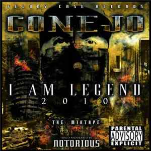 Conejo - I Am Legend The Mixtape FLAC