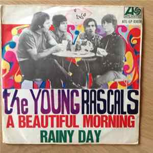 The Young Rascals - A Beautiful Morning / Rainy Day FLAC