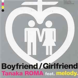 Tanaka Roma feat. melody. - Boyfriend / Girlfriend FLAC