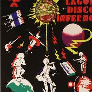 Various - Lagos Disco Inferno Vol. 2: The Cosmic Return FLAC