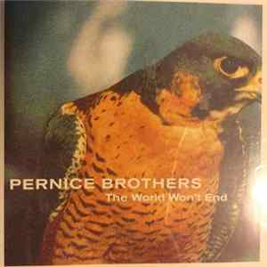 Pernice Brothers - The World Won't End FLAC