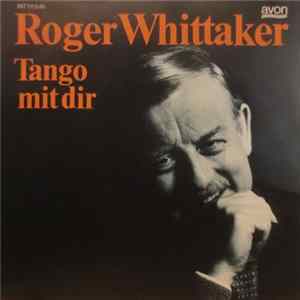 Roger Whittaker - Tango Mit Dir FLAC