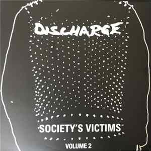 Discharge - Society's Victims, Volume 2 FLAC