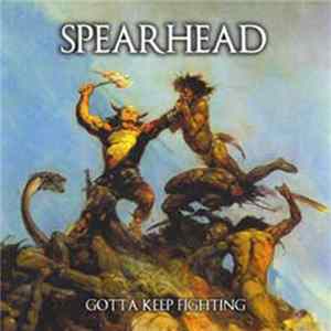 Spearhead - Gotta Keep Fighting FLAC