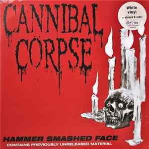 Cannibal Corpse - Hammer Smashed Face FLAC