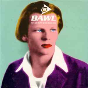 Bawl - He's All That's Great About Pop FLAC