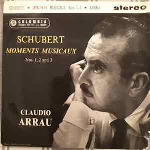 Schubert, Claudio Arrau - Moments Musicaux FLAC