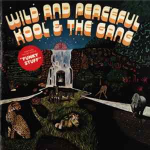 Kool & The Gang - Wild And Peaceful FLAC