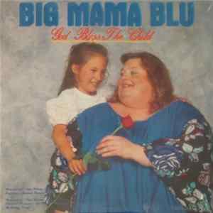 Big Mama Blu - God Bless The Child / The Rose FLAC