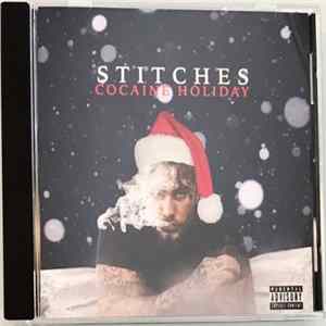 Stitches - Cocaine Holiday FLAC