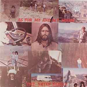 The Yates Family - As For Me And My House FLAC