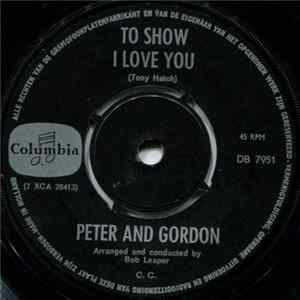 Peter & Gordon - To Show I Love You / Don`t Pity Me FLAC