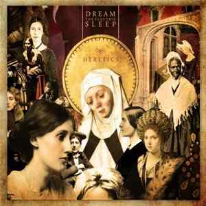 Dream The Electric Sleep - Heretics FLAC
