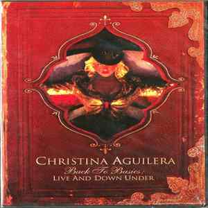Christina Aguilera - Back To Basics: Live And Down Under FLAC