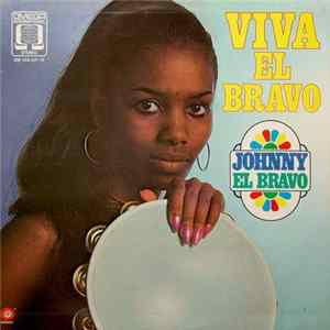 Johnny El Bravo - Viva El Bravo FLAC
