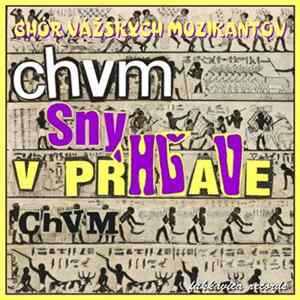 CHVM - Sny V Pŕhľave FLAC