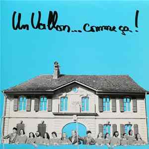 Le Groupe Théâtral Des Mascarons - Un Vallon... Comme Ça! FLAC