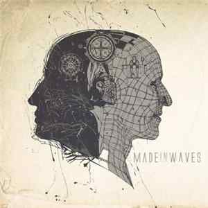 Made In Waves - Made In Waves FLAC