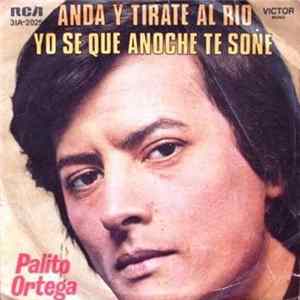 Palito Ortega - Anda y Tirate al Rio FLAC