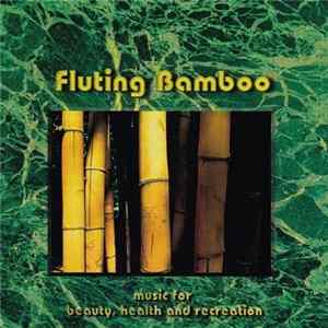 Various - Fluting Bamboo FLAC