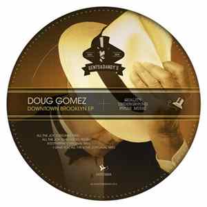 Doug Gomez - Downtown Brooklyn EP FLAC
