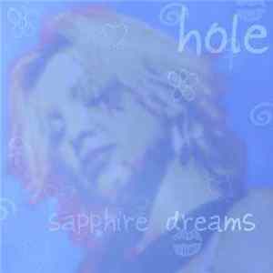 Hole - Sapphire Dreams FLAC