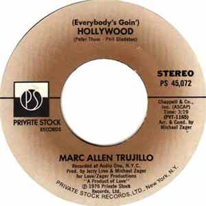 Marc Allen Trujillo - (Everybody's Goin') Hollywood FLAC