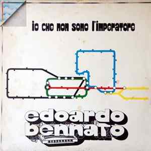 Edoardo Bennato - Io Che Non Sono L'Imperatore FLAC