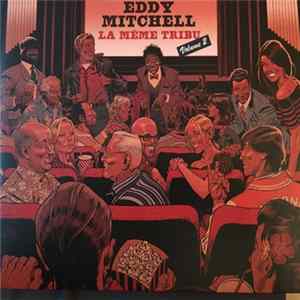 Eddy Mitchell - La Même Tribu Volume 2 FLAC