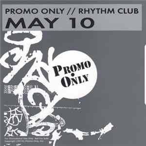 Various - Promo Only Rhythm Club: May 10 FLAC