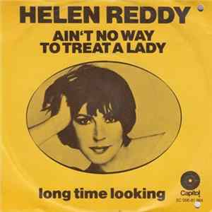 Helen Reddy - Ain't No Way To Treat A Lady FLAC