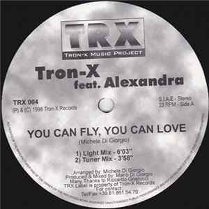 Tron-X feat. Alexandra - You Can Fly, You Can Love FLAC