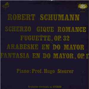 Robert Schumann, Hugo Steurer - Schumann Y El Piano Romántico FLAC