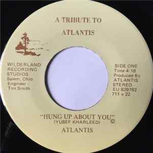 Atlantis - Hung Up About You / So Sad, So Long FLAC