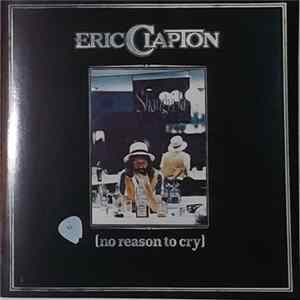 Eric Clapton - No Reason To Cry FLAC