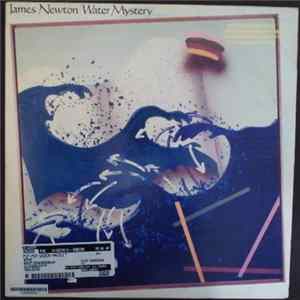 James Newton - Water Mystery FLAC