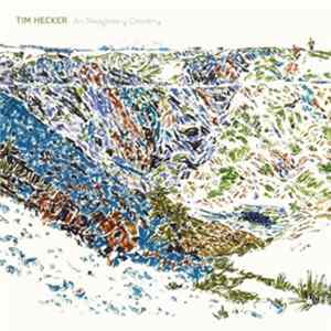 Tim Hecker - An Imaginary Country FLAC