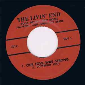 The Livin' End - Our Love Was Strong / You're My Woman FLAC