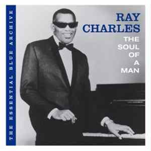 Ray Charles - The Soul Of A Man FLAC