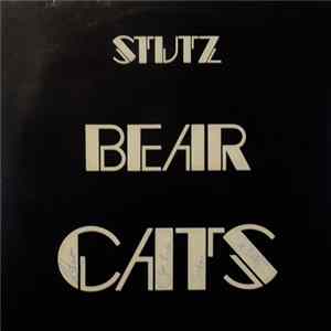 Stutz Bear Cats - Stutz Bear Cats FLAC